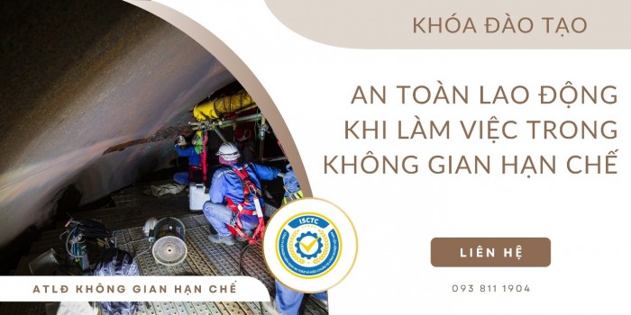 AN TOÀN LAO ĐỘNG KHI LÀM VIỆC TRONG KHÔNG GIAN HẠN CHẾ