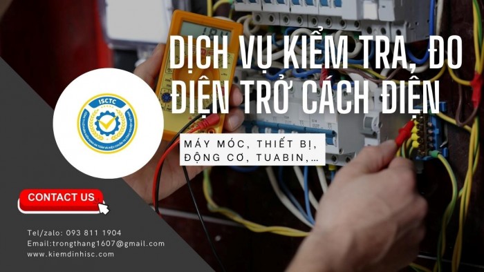 KIỂM TRA, ĐO ĐIỆN TRỞ CÁCH ĐIỆN MÁY MÓC, THIẾT BỊ, ĐỘNG CƠ, TUABIN,…